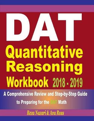 Book cover for DAT Quantitative Reasoning Workbook 2018 - 2019