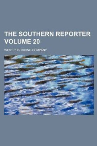 Cover of The Southern Reporter Volume 20