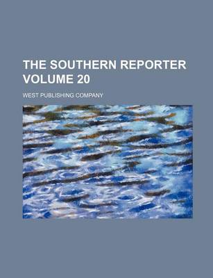 Book cover for The Southern Reporter Volume 20