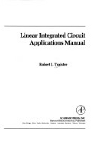 Cover of Linear Integrated Circuit Applications Manual