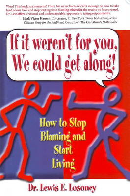 Book cover for If it Weren't for You, We Could Get Along!