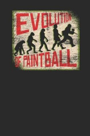 Cover of Evolution Of Paintball