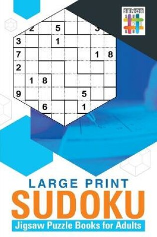 Cover of Large Print Sudoku Jigsaw Puzzle Books for Adults