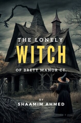 Cover of The Lonely Witch of Brett Manor Ct.