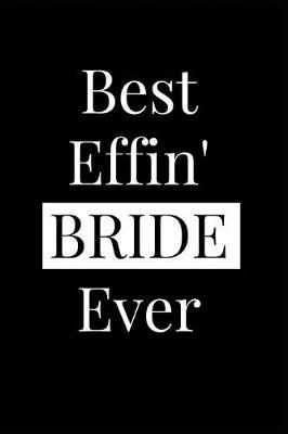 Book cover for Best Effin' Bride Ever