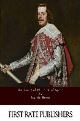 Book cover for The Court of Philip IV of Spain