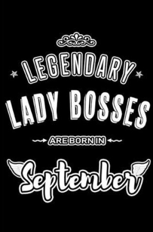 Cover of Legendary Lady Bosses are born in September