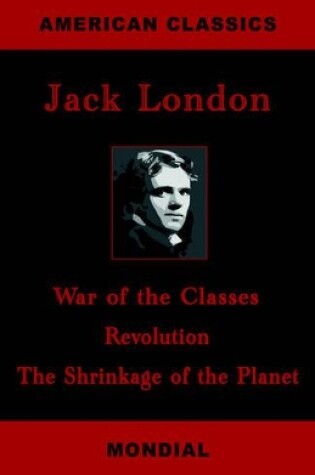 Cover of War of the Classes. Revolution. The Shrinkage of the Planet.