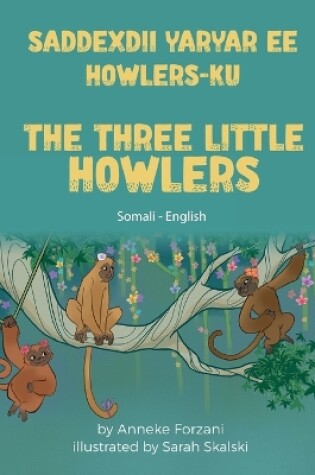 Cover of The Three Little Howlers (Somali - English)