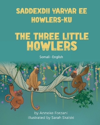 Cover of The Three Little Howlers (Somali - English)