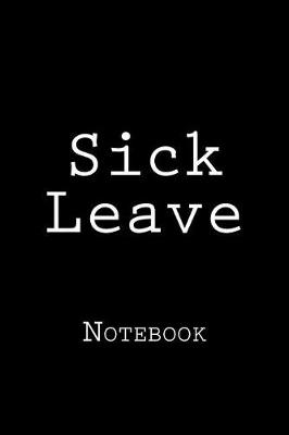 Book cover for Sick Leave