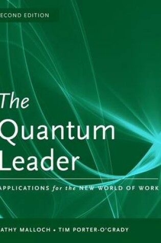 Cover of The Quantum Leader: Applications for the New World of Work