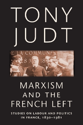 Book cover for Marxism and the French Left