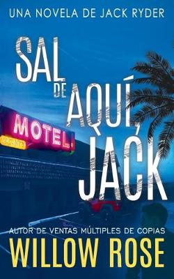 Book cover for Sal de Aquí, Jack