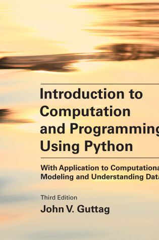 Cover of Introduction to Computation and Programming Using Python, third edition