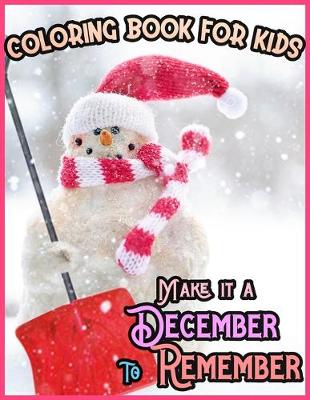 Book cover for Coloring Book for Kids Make It a December to Remember