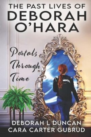 Cover of The Past Lives of Deborah O'Hara