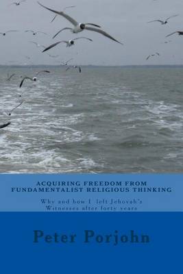 Cover of Acquiring Freedom from Fundamentalist Religious Thinking