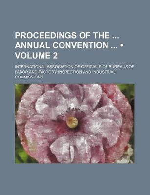 Book cover for Proceedings of the Annual Convention (Volume 2)