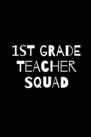 Cover of First Grade Teacher Squad