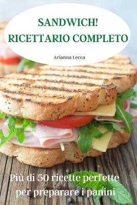 Cover of Sandwich! Ricettario Completo