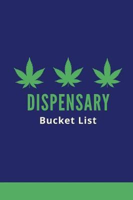 Book cover for Dispensary Bucket List