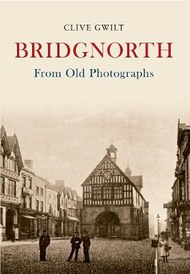 Book cover for Bridgnorth From Old Photographs