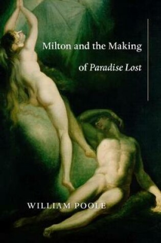 Cover of Milton and the Making of Paradise Lost