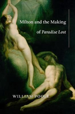 Book cover for Milton and the Making of Paradise Lost