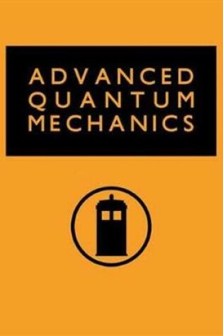 Cover of Advanced Quantum Mechanics