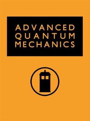 Book cover for Advanced Quantum Mechanics