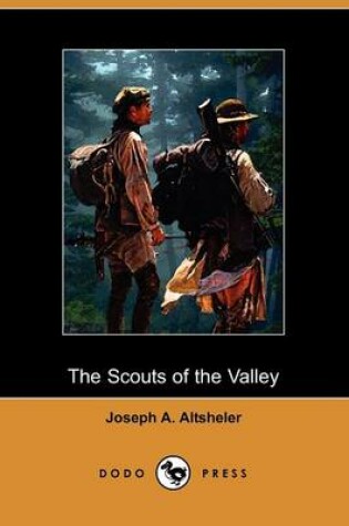 Cover of The Scouts of the Valley (Dodo Press)