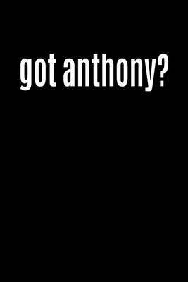 Book cover for Got Anthony?