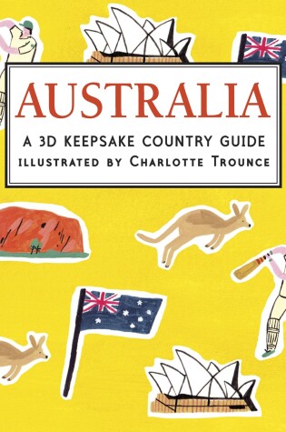 Cover of Australia: A 3D Keepsake Country Guide