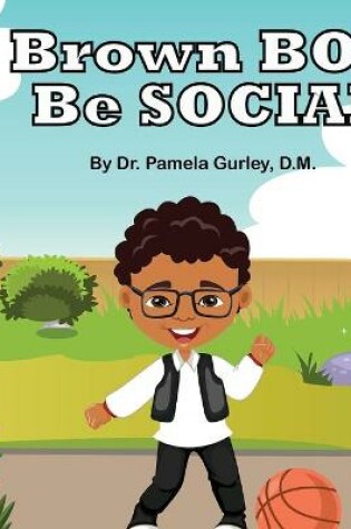 Cover of Brown Boy, Be Social