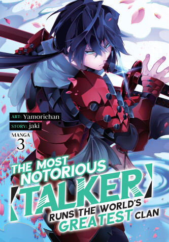 Cover of The Most Notorious "Talker" Runs the World's Greatest Clan (Manga) Vol. 3