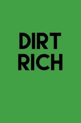 Cover of Dirt Rich