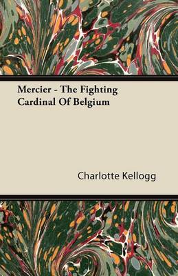 Book cover for Mercier - The Fighting Cardinal Of Belgium