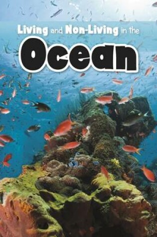 Cover of Living and Non-living in the Ocean