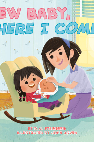 Cover of New Baby, Here I Come!