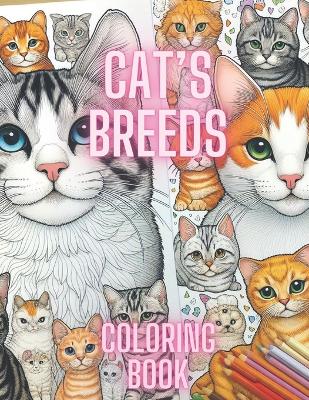 Cover of Cats breeds coloring book for adults and kids. Cat lovers