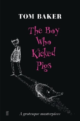 Cover of The Boy Who Kicked Pigs