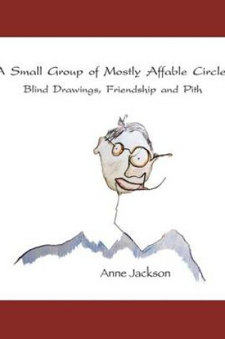 Cover of A Small Group of Mostly Affable Circles