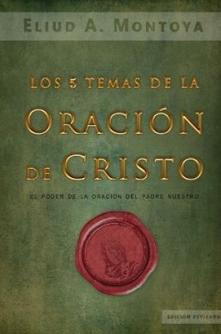 Cover of Los cinco temas de la oracion de Cristo