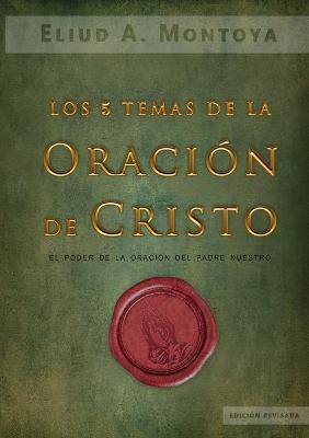 Book cover for Los cinco temas de la oracion de Cristo