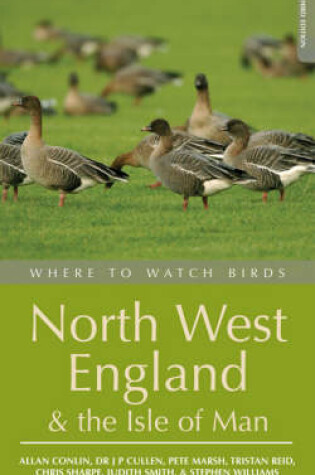Cover of Where to Watch Birds in North West England and the Isle of Man