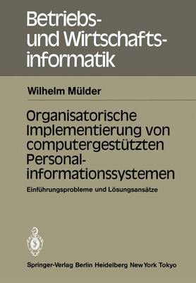 Book cover for Organisatorische Implementierung von computergestützten Personalinformationssystemen