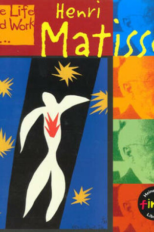 Cover of The Life and Work of Henri Matisse