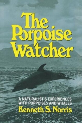 Cover of The Porpoise Watcher