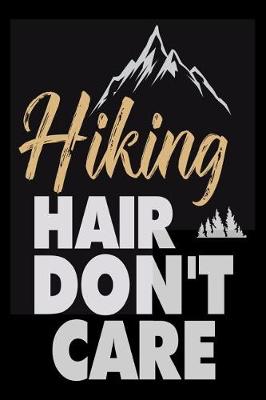 Book cover for Hiking Hair Don't Care